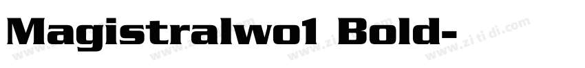 Magistralwo1 Bold字体转换